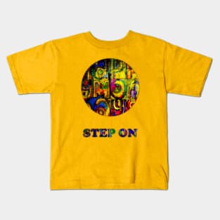 STEP ON Kids T-Shirt